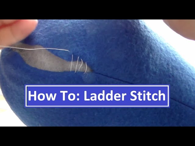 How To: Ladder Stitch (Invisible Stitching)