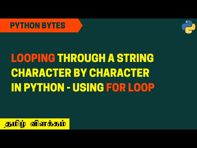 How to Traverse a String? | Python 3 | தமிழ்