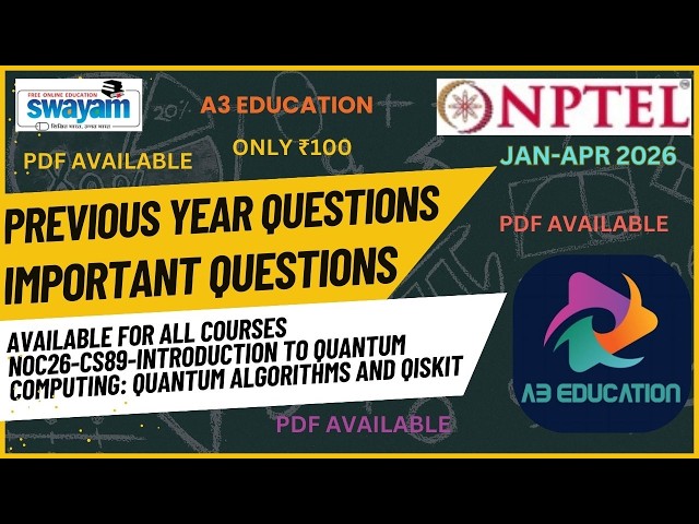 NPTEL NOC26-CS89 Introduction to Quantum Computing | Previous Year & Important Questions IIT Madras