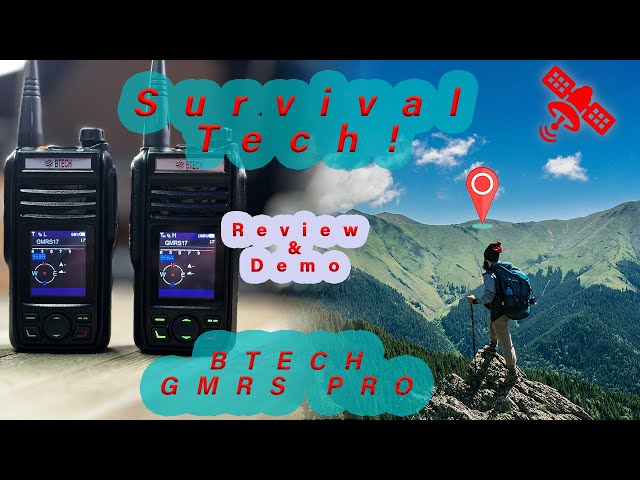 Survival Tech: BTECH GMRS Pro Radio Review and Demo