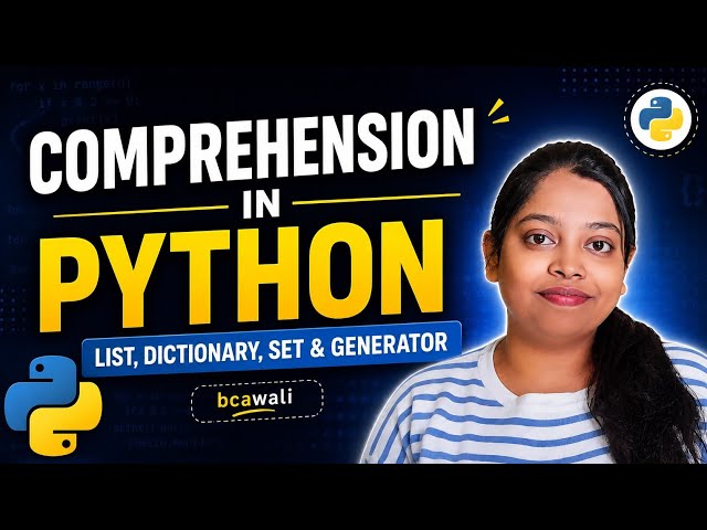 COMPREHENSION IN PYTHON II BCAWALI II LIST II SETS II DICTIONARY 