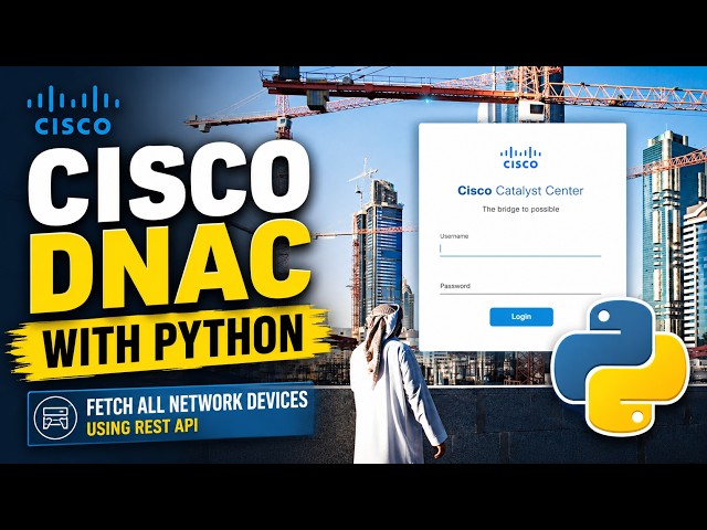 Cisco Catalyst Center (DNAC) Python REST API Tutorial | Fetch All Network Devices
