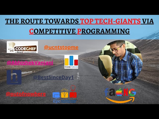 Route towards TOP TECH-GIANTS via Competitive Programming | My journey as a Competitive Programmer.