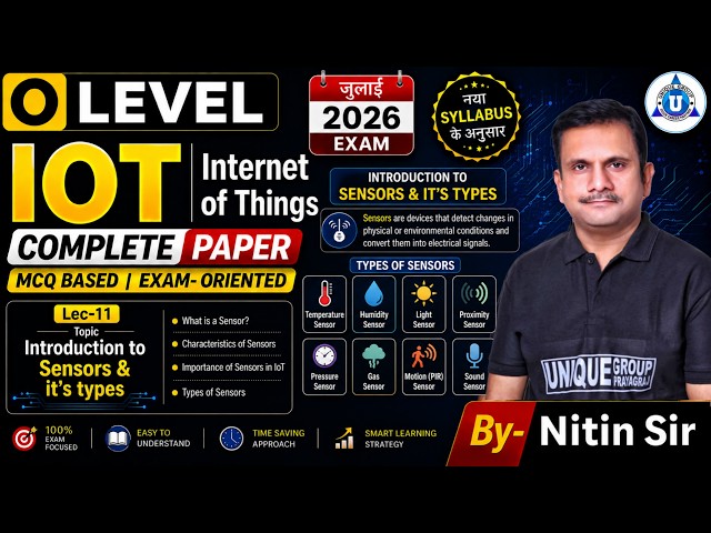 🚀 O Level Crash Course || IOT || Introduction to Sensors & its types || Lec- 11 || BY- NITIN SIR