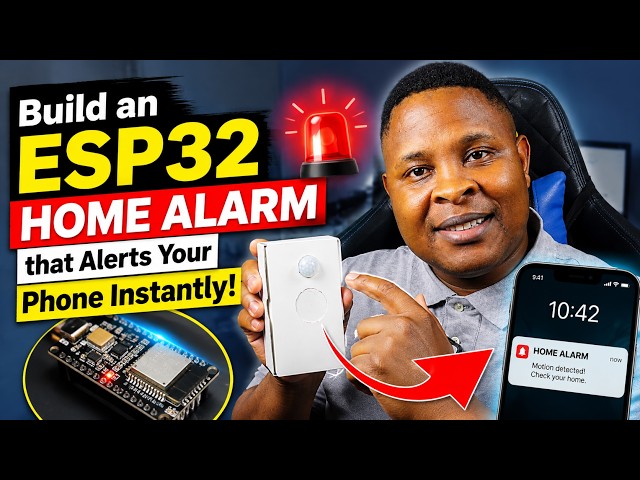 Build an ESP32 Home Alarm that Alerts Your Phone Instantly!