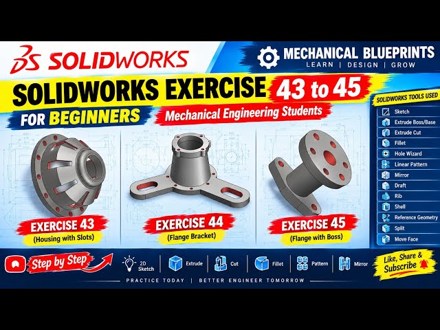 Solidworks Exercise 43to45 for Beginners 🚀|3D Modeling|Step by Step |Mechanical #solidworks#cad 