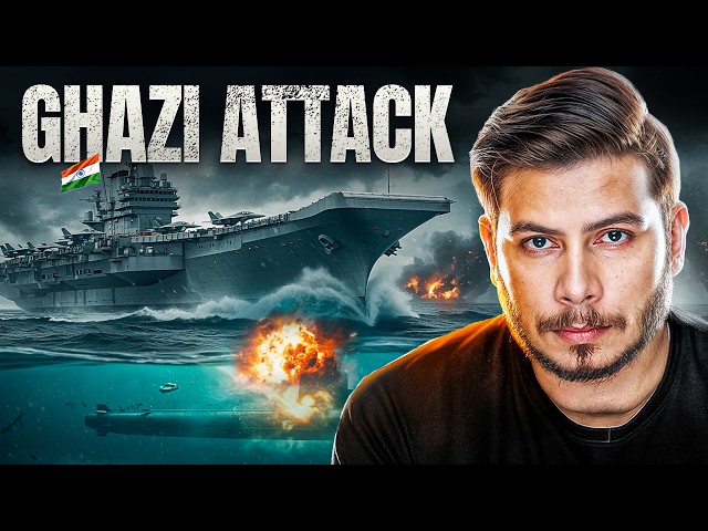 The Ghazi Attack