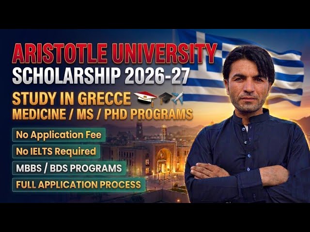 Free Study in Greece 2026 || Aristotle University scholarships || No Application Fee & No IELTS
