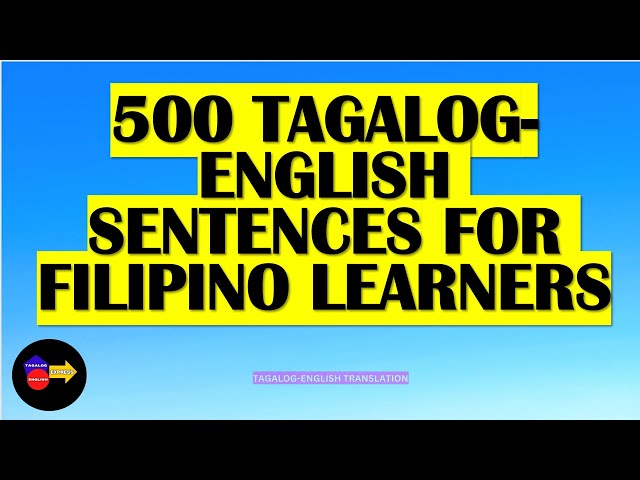 3 HOUR TAGALOG-ENGLISH SPEAKING PRACTICE/TAGALOG EVERYDAY  SENTENCES WITH ENGLISH TRANLATIONS)2025
