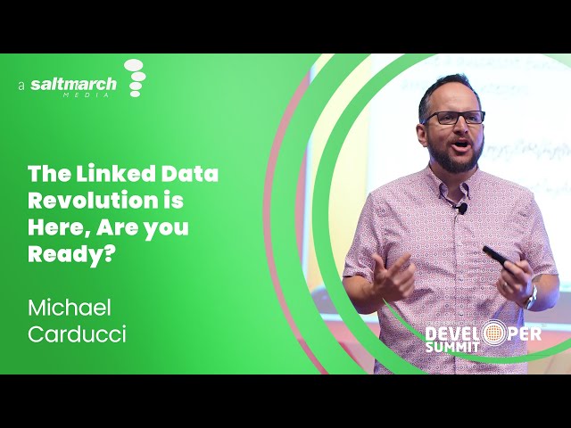 The Linked Data Revolution is Here, Are you Ready? -  Michael Carducci