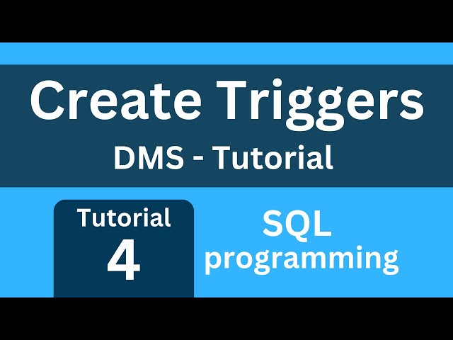 DMS sql programming - creating triggers tutorial 4