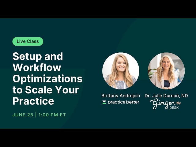 Setup and Workflow Optimization to Scale Your Practice