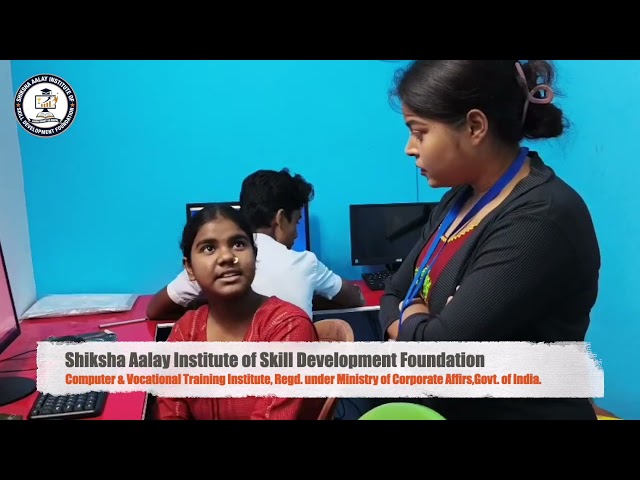 Shiksha Aalay Institute of Skill Development Foundation.
