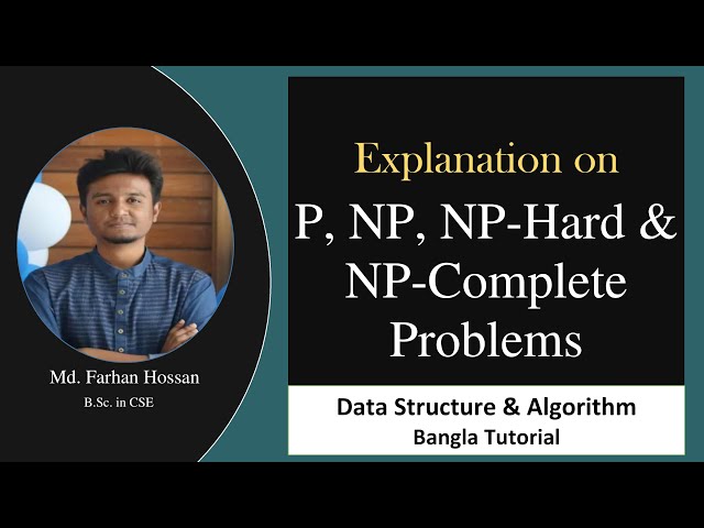 P, NP, NP-Hard, NP-Complete | Data Structure & Algorithm | Bangla Tutorial