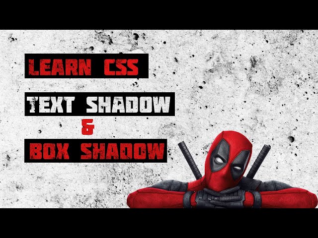 CSS Text Shadow and Box Shadow Tutorial