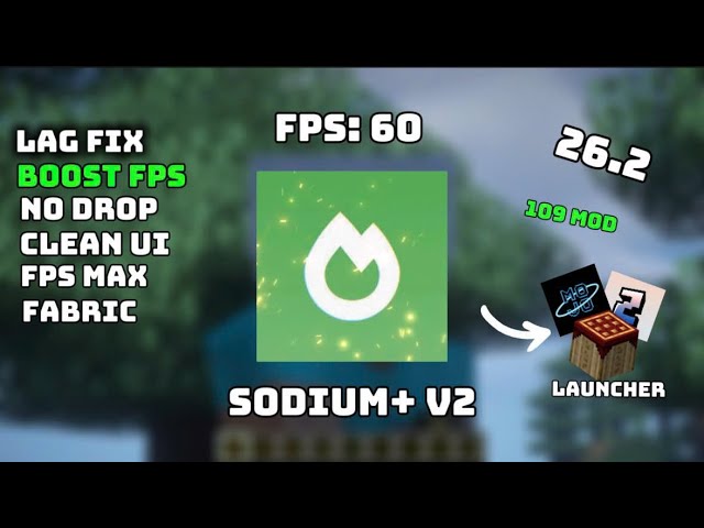 🔥Cách Cài Modpack Sodium V2 Cho Pojava/Mojo/Zalith Launcher 26.2 Cực Mượt Boost FPS 109 Mod 