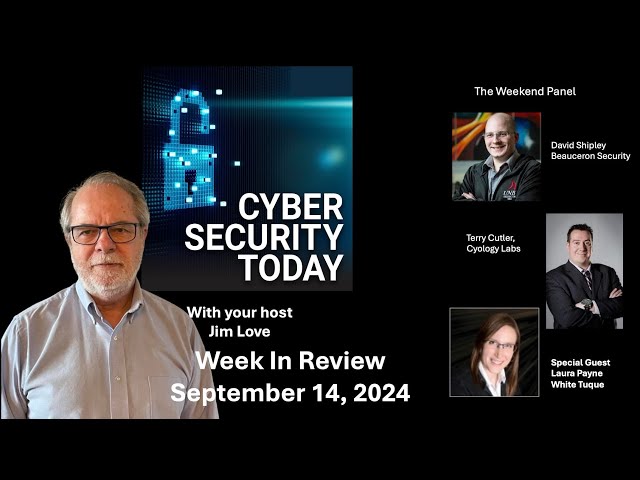 Cyber Security Today Week in for Sept 14 2024