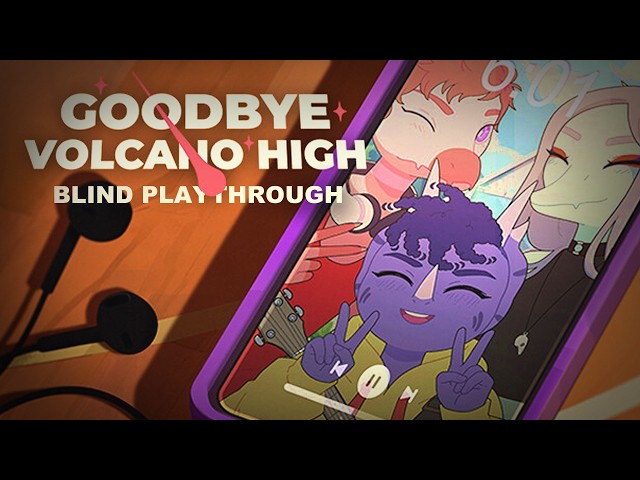 Twitch Stream ♠ Goodbye Volcano High Full Blind Playthrough