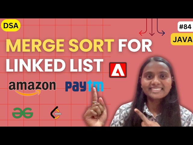 Merge Sort for Linked List | LINKED LIST 📚 | GFG | JAVA | DSA 🔥