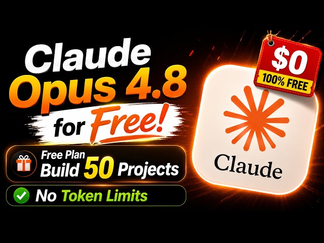 Claude Opus 4.8 FREE! Build 50 AI Projects (No Token Limits)