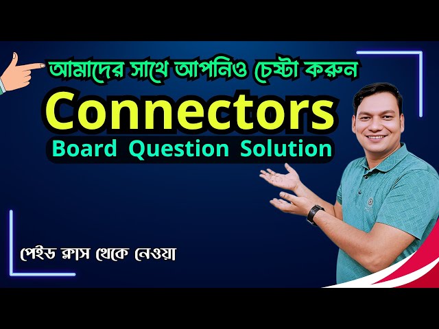 Connectors in English Grammar | Connectors Board Question Solution