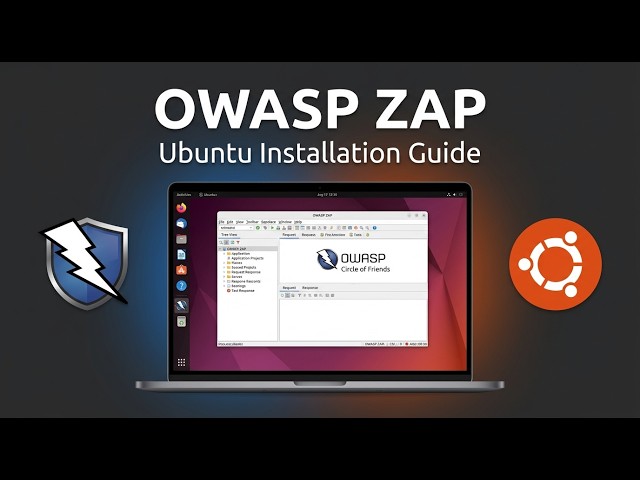 How to Install OWASP ZAP on Ubuntu 24.04 LTS | Complete Setup & Configuration Guide 2026
