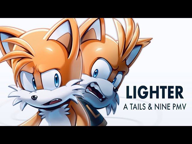 Tails & Nine - Lighter 