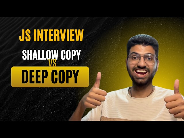 JavaScript Deep Copy vs Shallow Copy Explained | Interview Concepts