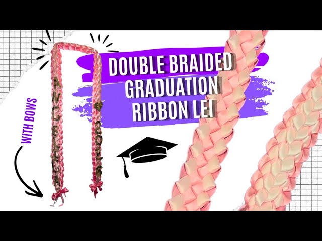 Double Braided Ribbon Lei Tutorial - Graduation Gift - Easy Tutorial