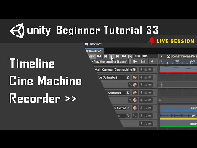 Master Unity Timeline | Animation | Cinemachine | Recorder | Tutorial 33 | Live Session