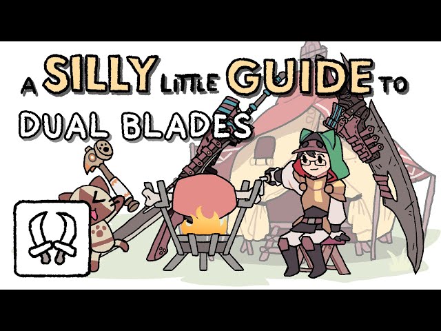 A Silly Little Guide to Monster Hunter Wilds - Dual Blades