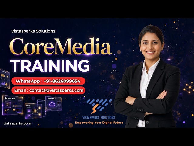 CoreMedia Training | Online Certification Course | by Vistasparks Solutions