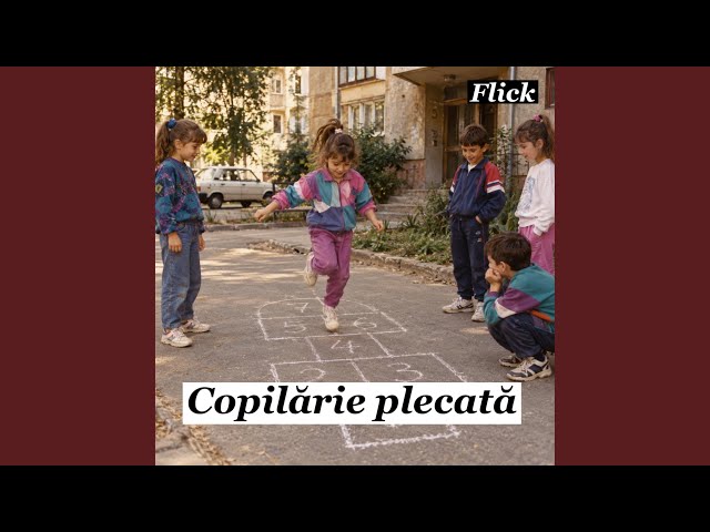 Copilărie plecată