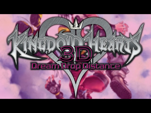 Digital Domination - Kingdom Hearts 3D: Dream Drop Distance OST Extended