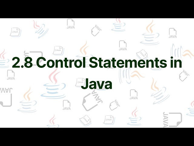 CMP 175 Java Unit 2.8 | Control Statements in Java Explained