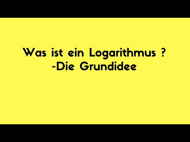 What is a Logarithm - The Basic Concept