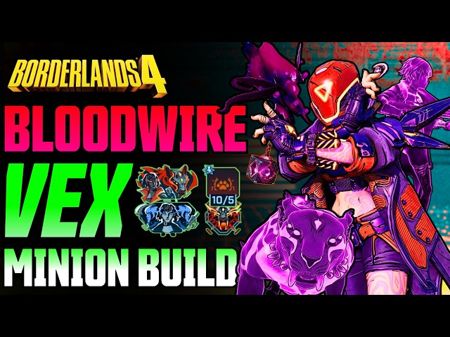 The BEST FULL MINION Vex Build! TUVH6 Viable | Bloodwire | Borderlands 4