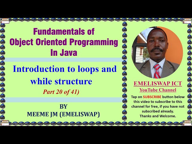 Introduction to Loops and While Control Structures In Java Object Oriented Programming