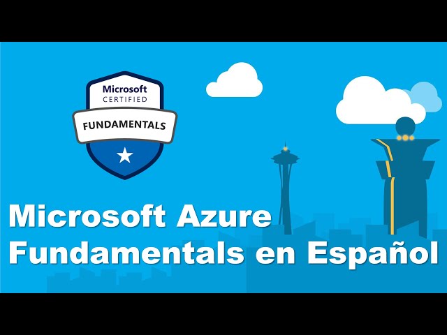 AZ-900 en Español: Microsoft Azure Fundamentals Día 1