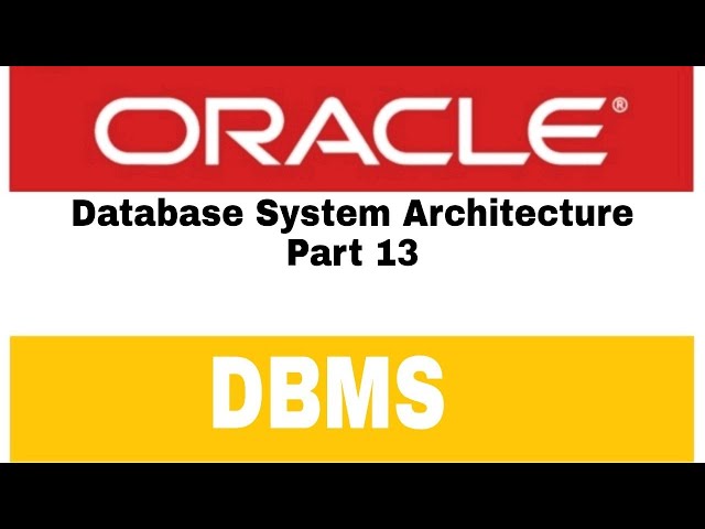 Database System Architecture Part 13
