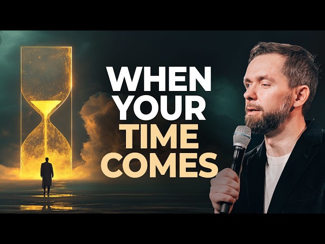 When Your Time Comes // Pastor Vlad