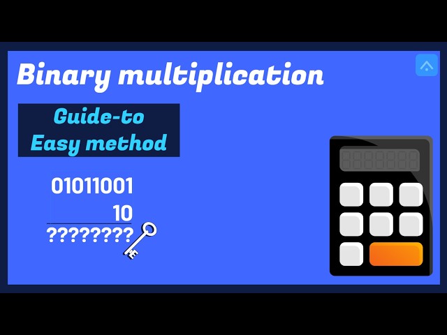 Binary multiplication