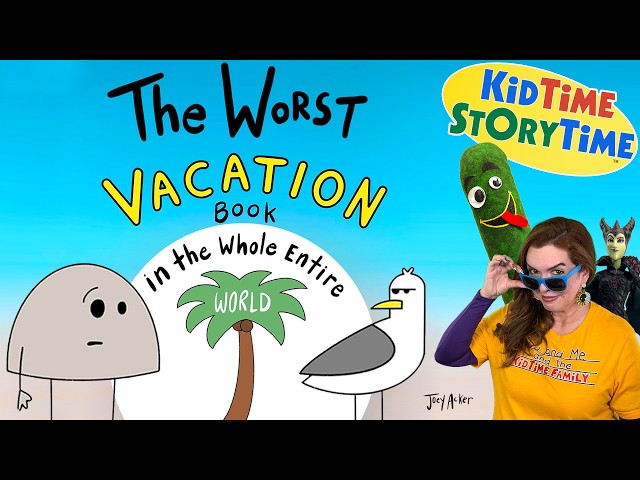 The Worst Vacation Book in the Whole Entire World | funny read aloud