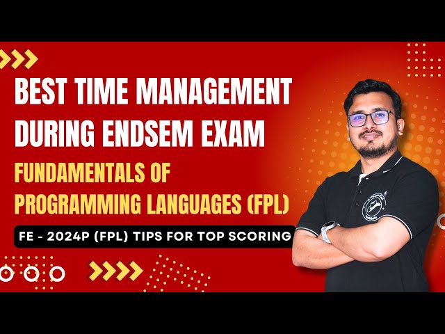 Best Time Management During Endsem Exam | Fundamentals Of Programming Languages (FPL) | FE 2024P |