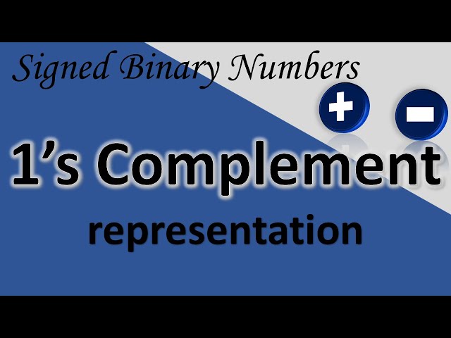One's complement form | Subtraction | Addition | (Examples)