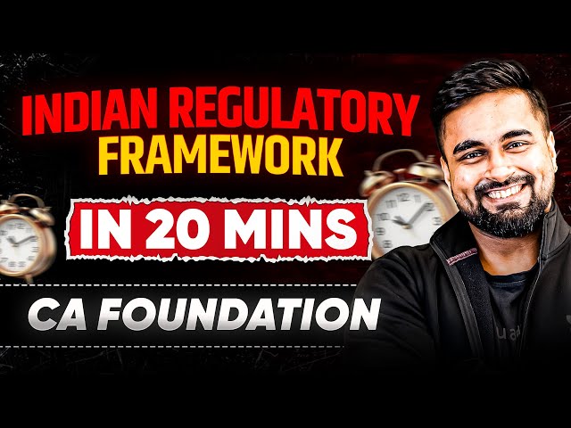 Indian Regulatory Framework in 20 mins | CA Foundation May 2025 | CA CS Shantam Gupta #shantamgupta