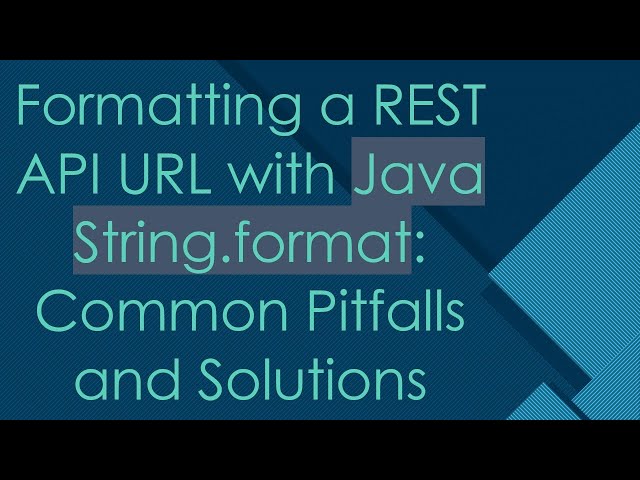 Formatting a REST API URL with Java String.format: Common Pitfalls and Solutions