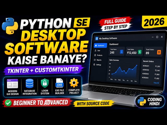 How to Build Desktop Software with Python? 💻 Tkinter + CustomTkinter Full Tutorial 2026