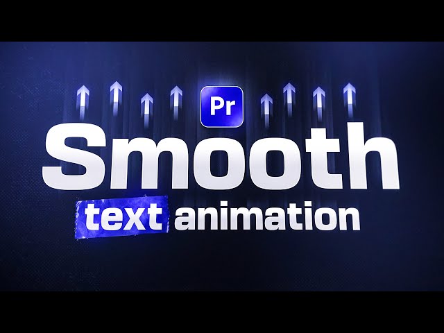 Smooth Text Animation Tutorial (Premiere Pro)