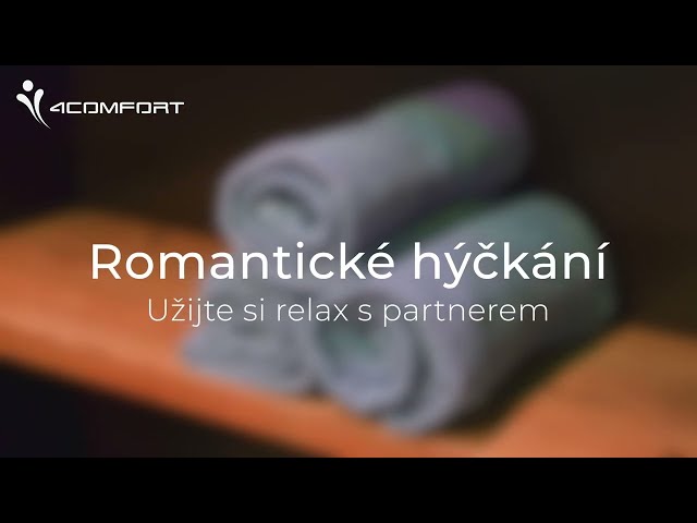 4COMFORT - ROMANTICKÉ HÝČKÁNÍ